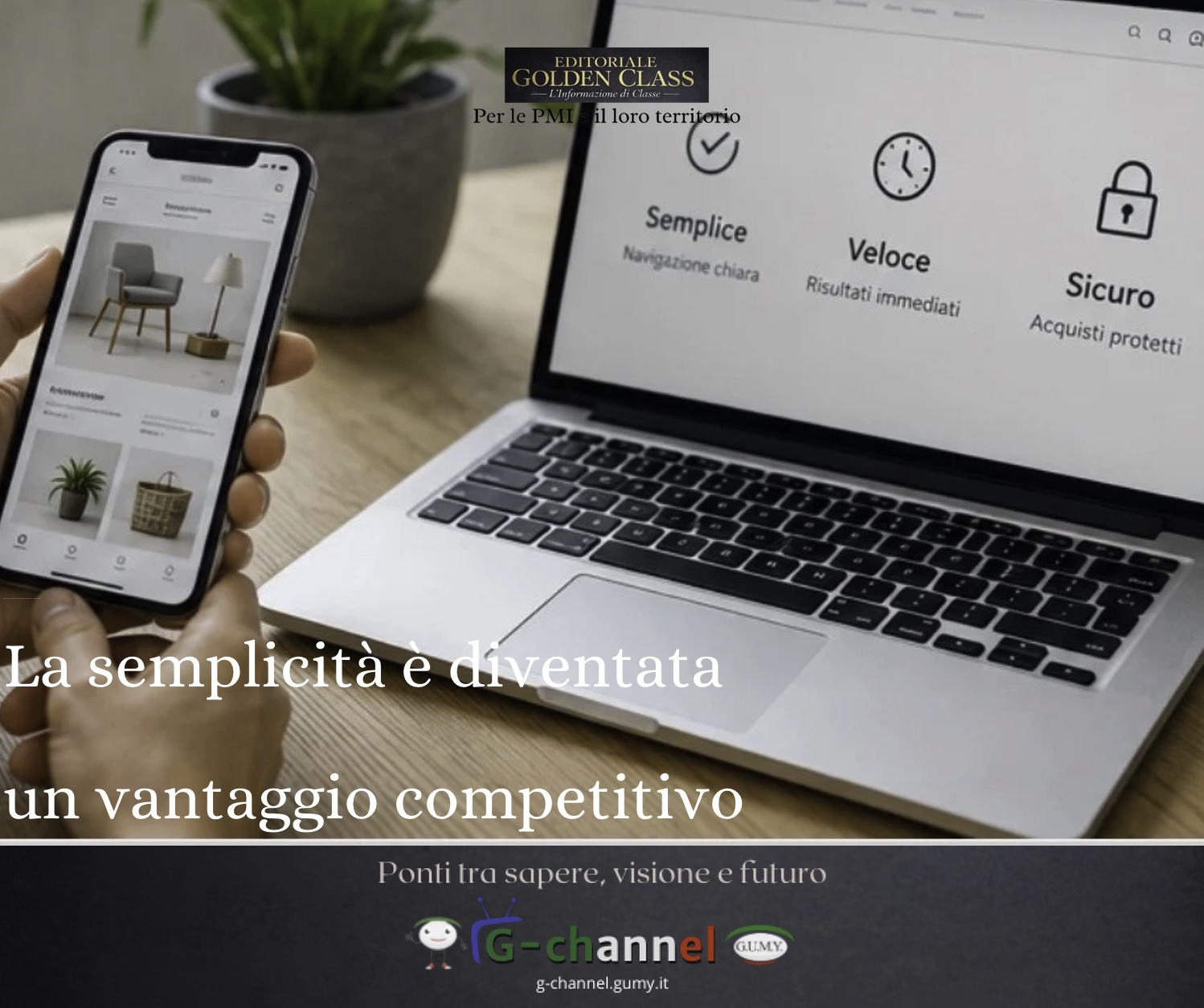 La semplicità è diventata un vantaggio competitivo